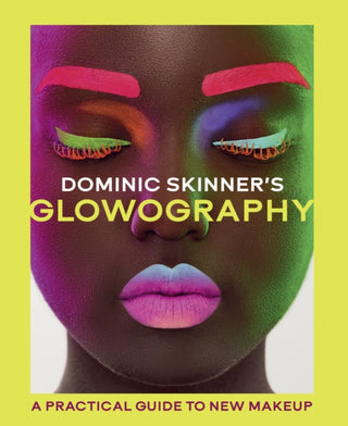 Cover image for 9780711295001 - Dominic Skinner's Glowography