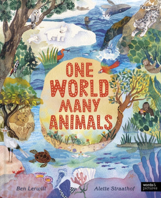 Cover image for 9780711297326 - One World, Many Animals
