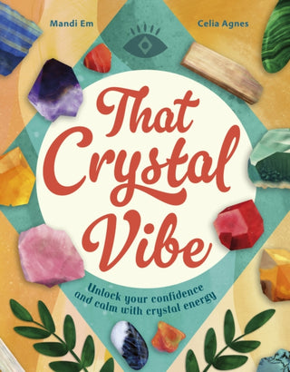 Cover image for 9780711297852 - That Crystal Vibe