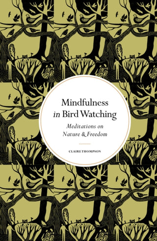 Cover image for 9780711298743 - Mindfulness in Bird Watching