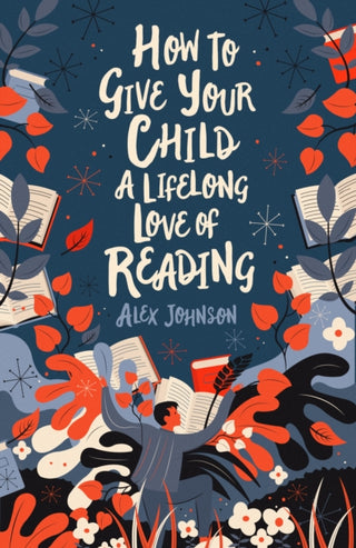 Cover image for 9780712353854 - How To Give Your Child A Lifelong Love Of Reading