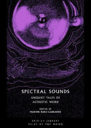 Cover image for 9780712354172 - Spectral Sounds