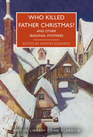 Cover image for 9780712354783 - Who Killed Father Christmas?