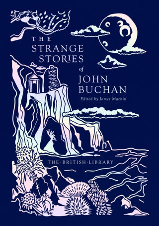 Cover image for 9780712355827 - The Strange Stories of John Buchan