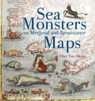 Cover image for 9780712357715 - Sea Monsters on Medieval and Renaissance Maps