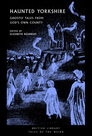Cover image for 9780712369459 - Haunted Yorkshire