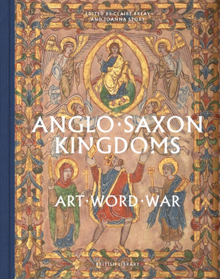 Cover image for 9780712369657 - Anglo-Saxon Kingdoms