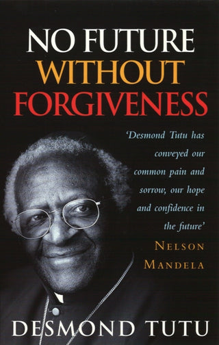 Cover image for 9780712604857 - No Future Without Forgiveness