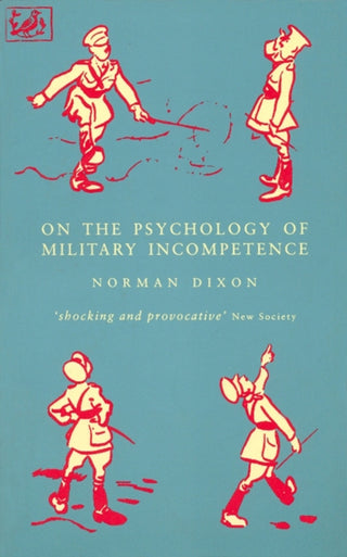 Cover image for 9780712658898 - On The Psychology Of Military Incompetence