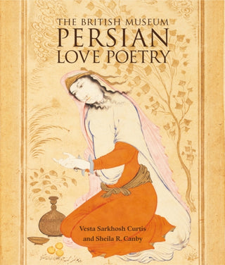 Cover image for 9780714124759 - Persian Love Poetry