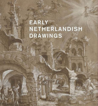 Cover image for 9780714136516 - Early Netherlandish drawings, 1400–1600