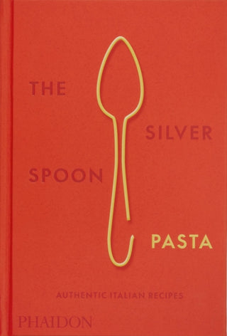 Cover image for 9780714865980 - The Silver Spoon Pasta