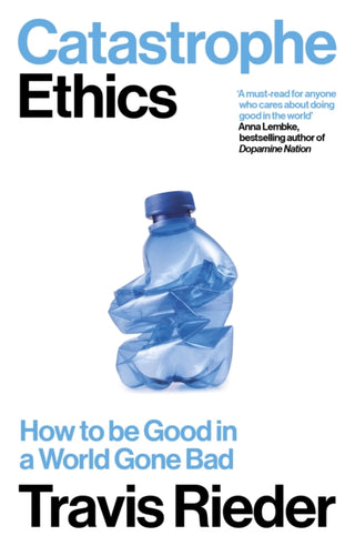 Cover image for 9780715655634 - Catastrophe Ethics