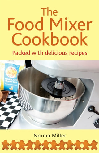 Cover image for 9780716022640 - The Food Mixer Cookbook