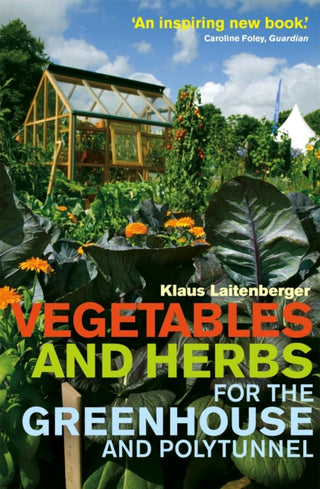 Cover image for 9780716023425 - Vegetables and Herbs for the Greenhouse and Polytunnel