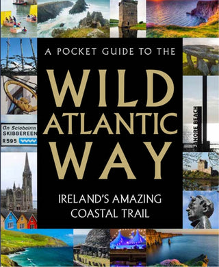 Cover image for 9780717186006 - A Pocket Guide to the Wild Atlantic Way