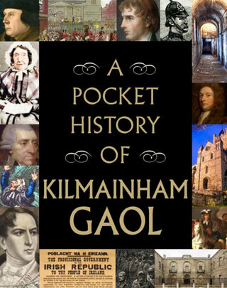 Cover image for 9780717189892 - A Pocket History of Kilmainham Gaol