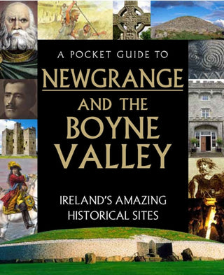 Cover image for 9780717189908 - A Pocket Guide to Newgrange and the Boyne Valley