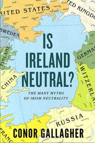 Cover image for 9780717195992 - Is Ireland Neutral