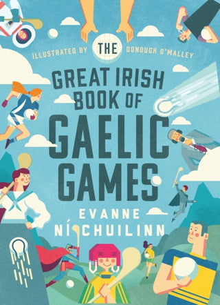 Cover image for 9780717197569 - The Great Irish Book of Gaelic Games