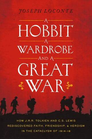 Cover image for 9780718091453 - A Hobbit, a Wardrobe, and a Great War