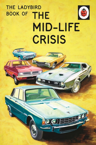 Cover image for 9780718183530 - The Ladybird Book of the Mid-Life Crisis