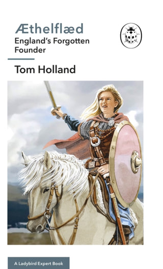 Cover image for 9780718188269 - Æthelflæd: A Ladybird Expert Book