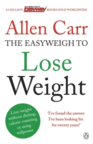 Cover image for 9780718194727 - Allen Carr's Easyweigh to Lose Weight