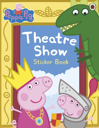 Cover image for 9780718197834 - Peppa Pig: Theatre Show Sticker Book