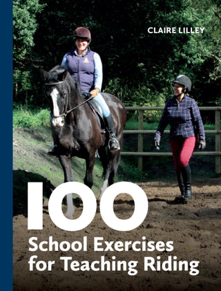 Cover image for 9780719835018 - 100 School Exercises for Teaching Riding