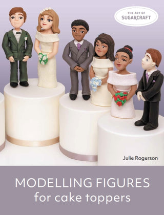 Cover image for 9780719840098 - Modelling Figures for Cake Toppers