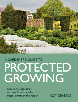 Cover image for 9780719840357 - Gardener's Guide to Protected Growing