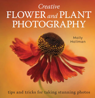Cover image for 9780719840531 - Creative Flower and Plant Photography