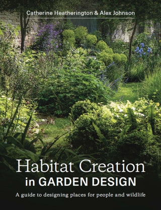 Cover image for 9780719840968 - Habitat Creation in Garden Design