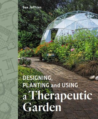 Supplemental image for 9780719841514 - Designing, Planting and Using a Therapeutic Garden