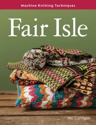 Cover image for 9780719841576 - Machine Knitting Techniques: Fair Isle