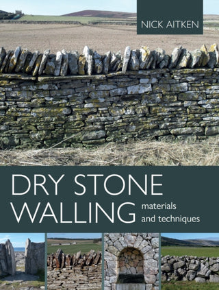 Cover image for 9780719841675 - Dry Stone Walling - Materials and Techniques