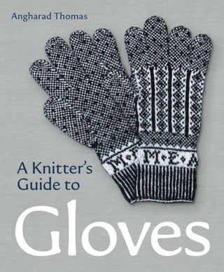 Cover image for 9780719841729 - A Knitters Guide to Gloves
