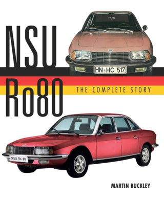 Cover image for 9780719841743 - NSU Ro80 - The Complete Story