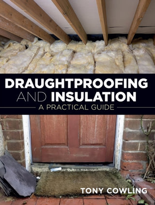 Cover image for 9780719842634 - Draughtproofing and Insulation