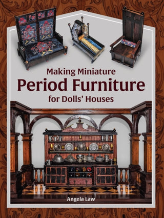 Cover image for 9780719842757 - Making Miniature Period Furniture for Dolls’ Houses
