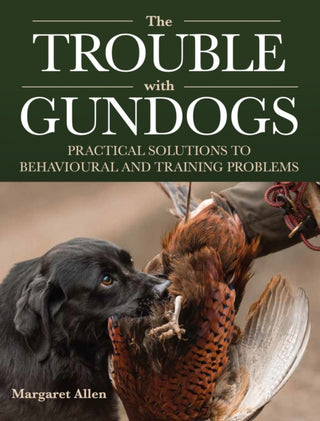 Cover image for 9780719842795 - The Trouble with Gundogs