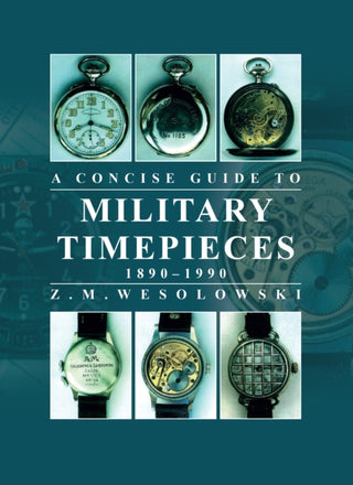 Cover image for 9780719843020 - Concise Guide to Military Timepieces
