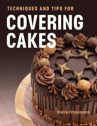 Cover image for 9780719844140 - Techniques and Tips for Covering Cakes