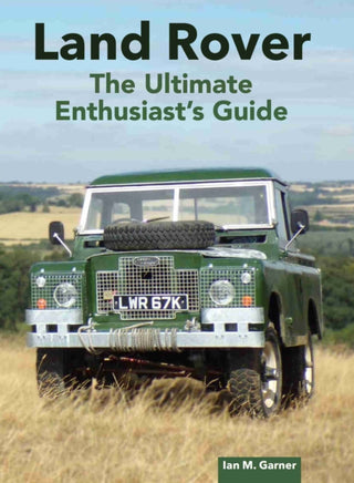 Cover image for 9780719844201 - Land Rover: The Ultimate Enthusiast's Guide