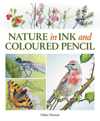 Cover image for 9780719844850 - Nature in Ink and Coloured Pencil
