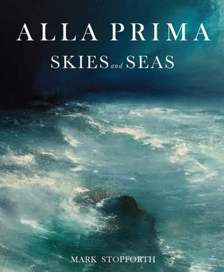 Cover image for 9780719845123 - Alla Prima Skies and Seas