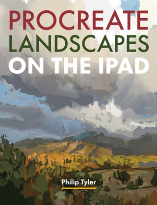 Cover image for 9780719845147 - Procreate Landscapes on the iPad