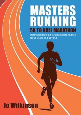 Cover image for 9780719846236 - Masters Running - 5K To Half Marathon