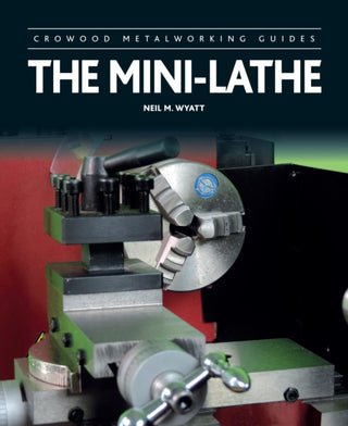Cover image for 9780719846373 - The Mini-Lathe